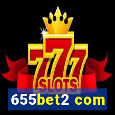655bet2 com